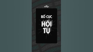 Bố cục hội tụ trong thiết kế đồ hoạ #thietkedohoa #xuhuongthietke #hudesign