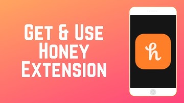 How to Get & Use the Honey Extension - Save Money Shopping Online!