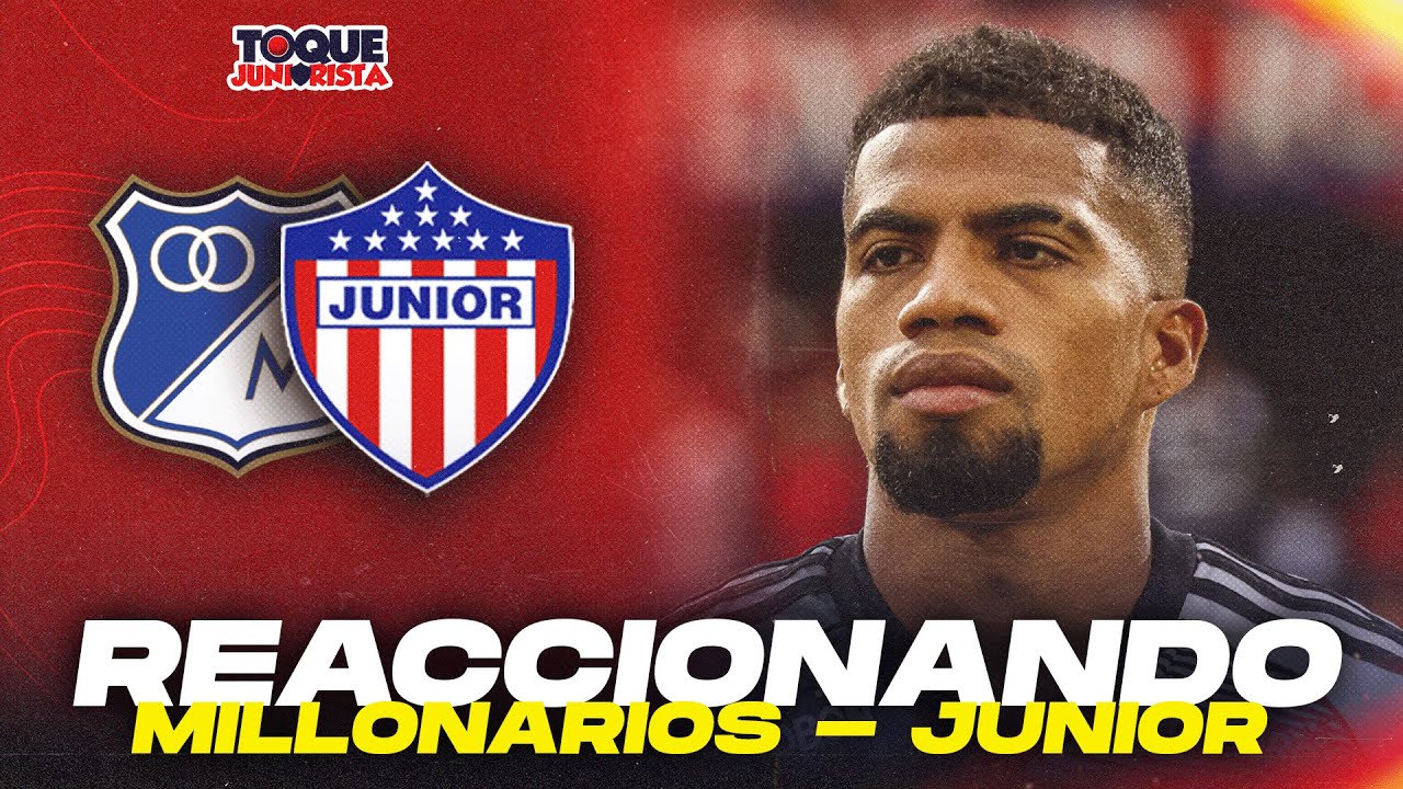 Reaccionando Millonarios vs Junior de Barranquilla (FECHA 2) Debate y ...