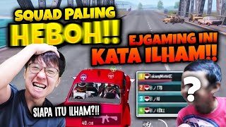 SIAPA ITU ILHAMM?! SQUAD PALING HEBOH! DIKIT2 KATA ILHAM!! | PUBG MOBILE