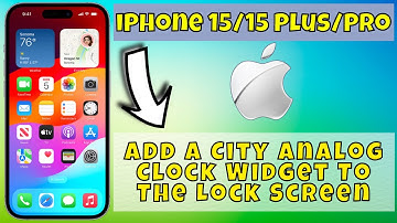 iPhone 15 /Plus/Pro Add A City Analog Clock Widget To The Lock Screen