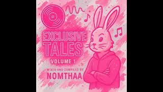 Exclusive Tales 001(Birthday Mix) Mixed and Compiled by Nomthaa
