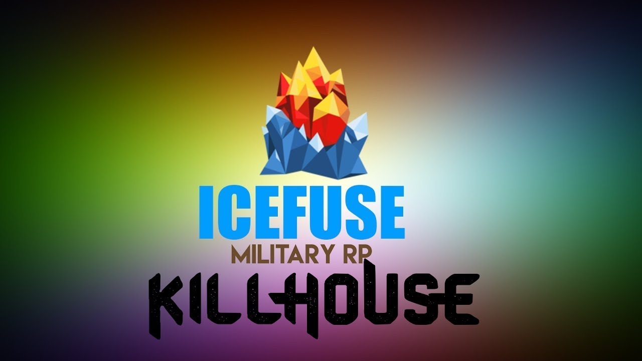 Icefuse: Military RP Kill House - YouTube