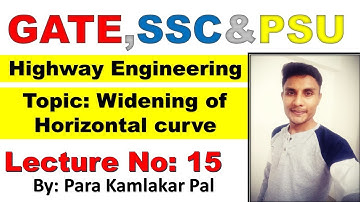 Widening of Horizontal curve | GATE | SSC | Theory and Numerical