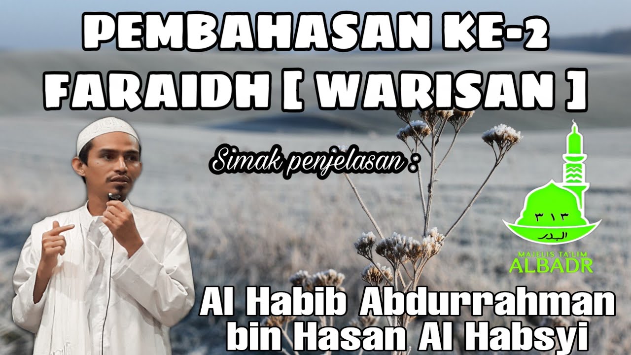 Pengertian khusus tentang Faraidh | Yaqutunafis | Warisan 2 | Habib Abdurrahman Hasan Al Habsyi