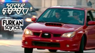 Al-Mâher - Baby Driver (Furkan Soysal/Sözer Sepetçi)
