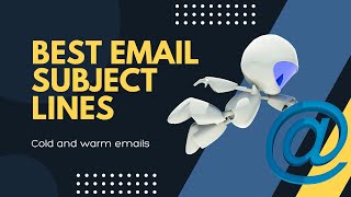 Best email subject lines - cold and warm email