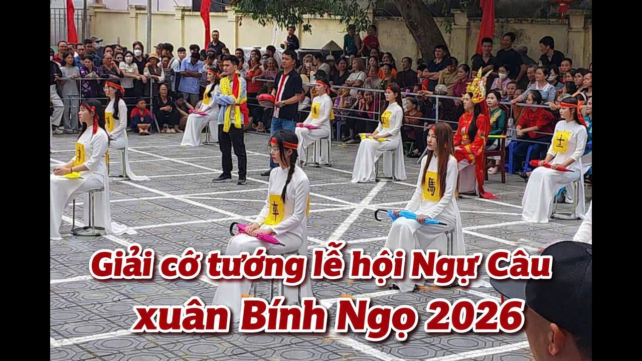 [LIVE] Giải cờ tướng lễ hội Ngự Câu xuân Bính Ngọ 2026 | Bán Kết