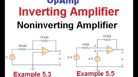 Example 5.3 & 5.5 || Op-amp || Inverting Amplifier || Non-inverting Amplifier