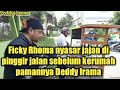 Suasana rumah h deddy irama saat kedatangan ficky rhoma