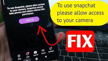 Fix to use snapchat please allow access to your camera | snapchat camera settings