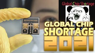 Global Chip Shortage 2021, explained