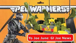 Yo Joe June - GI Joe News from Hasbro