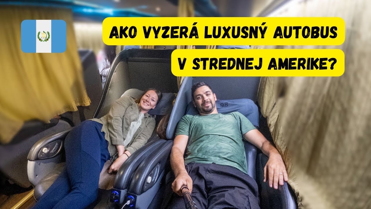Dopriali sme si V.I.P. autobus v Guatemale!🇬🇹