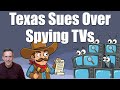 Texas SUES LG, Sony, Samsung, TCL and Hisense over Automatic Content Recognition Features