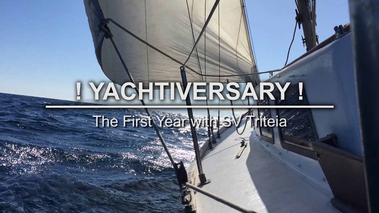 MY YACHTIVERSARY ! One Year Since I Bought My Boat!