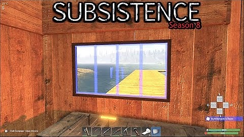 Window Installation!!  Subsistence Gameplay    E95