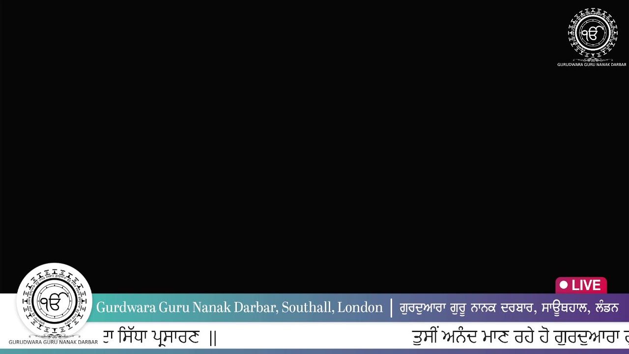 LIVE Gurdwara Guru Nanak Darbar Southall London UK
