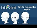 Tutorial Cara Menggambar Wajah di Ibis Paint X