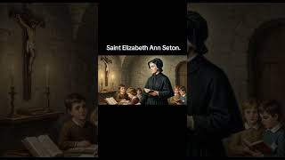 Saint Elizabeth Ann Seton. #saintoftheday #forthegloryofgod #godlovesyou #pleaselikeandsubscribe