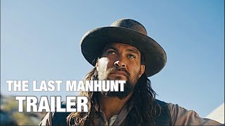 The Last Manhunt | Trailer (2022)
