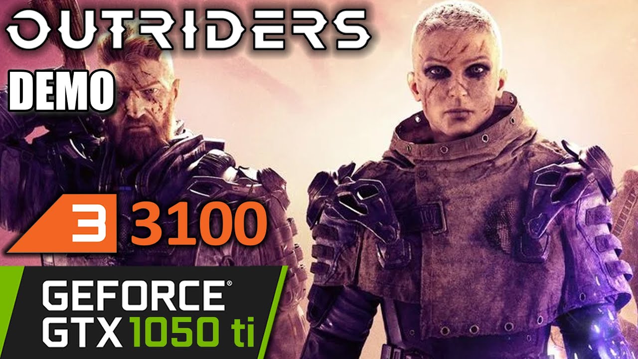 Outriders DEMO | GTX 1050 ti | Ryzen 3 3100 | PC Performance Test