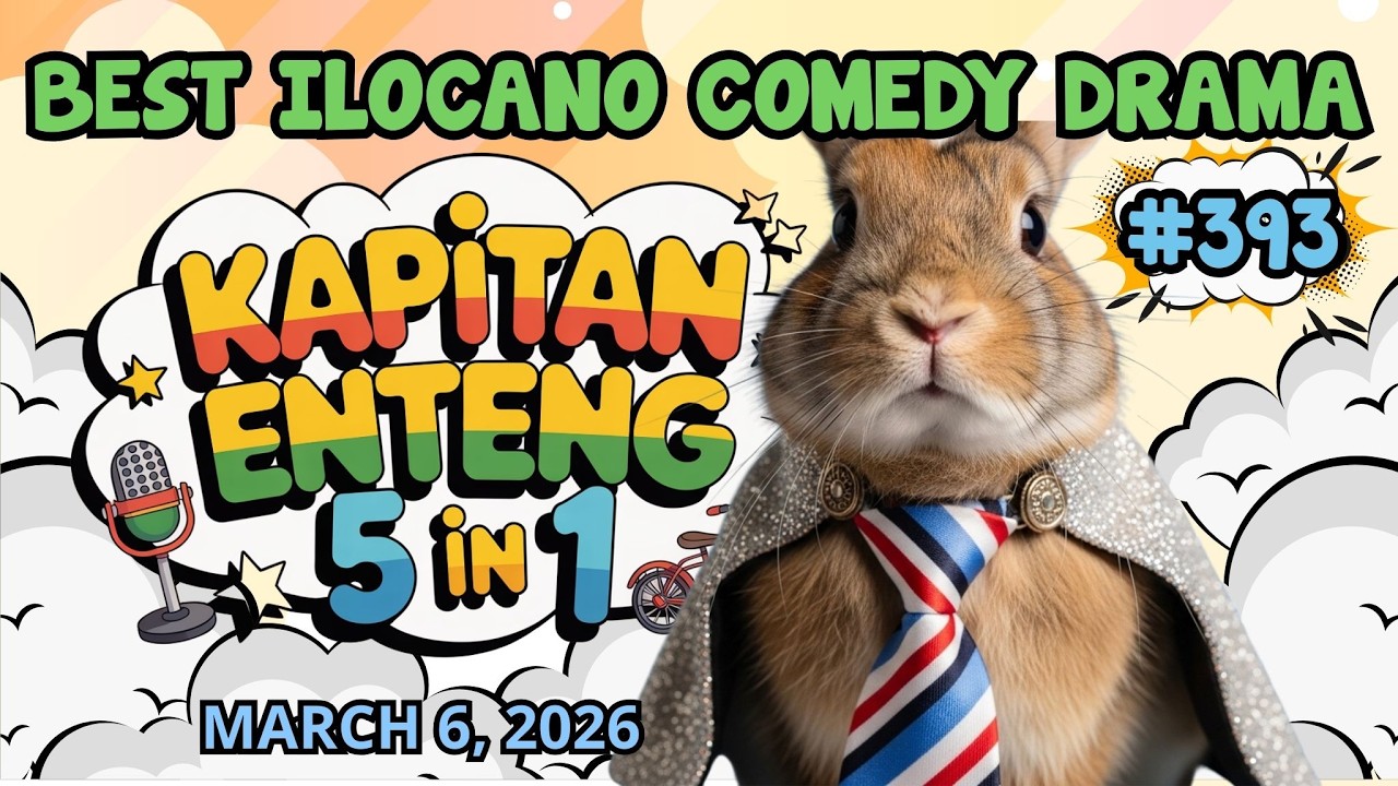 KAPITAN ENTENG #393 | BEST ILOCANO COMEDY DRAMA | #kapitanenteng #dzwt540drama | MARCH 6, 2026