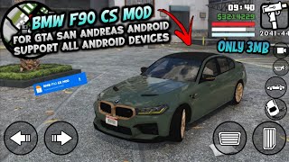 Bmw M5 F90 CS Mod For Gta San Andreas Android|Support All Android Devices|Full installation tutorial