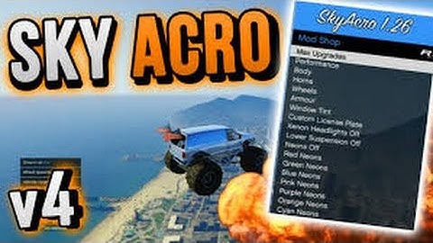 GTA V SKYACRO V4.0 Created By: Skyline xL and AcroSonal