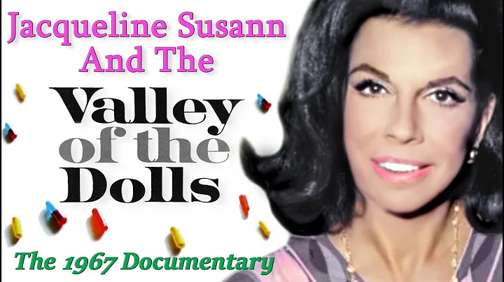 "Jacqueline Susann & The Valley of The Dolls" 1967...