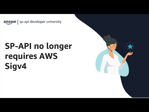 SP-API no longers requires AWS Sigv4
