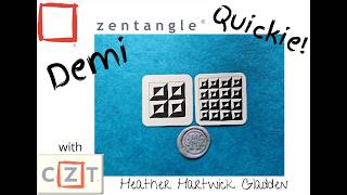 Demi | Zentangle® Quickie