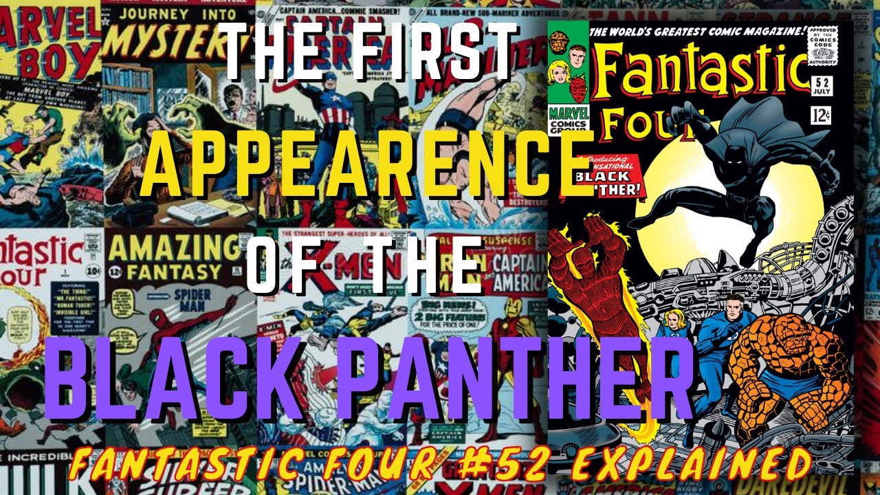 Fantastic Four 52 The First Appearance Of The Black Panther Black