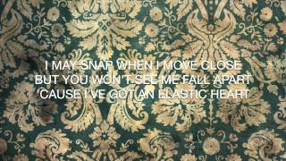 Sia - Elastic Heart (lyrics)