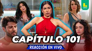 REACT VALENTINA VALIENTE - CAPÍTULO 101 - VIERNES 24 DE JULIO | EN VIVO