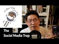 [Coffee talk with Eric] EP04: Social Media Trap