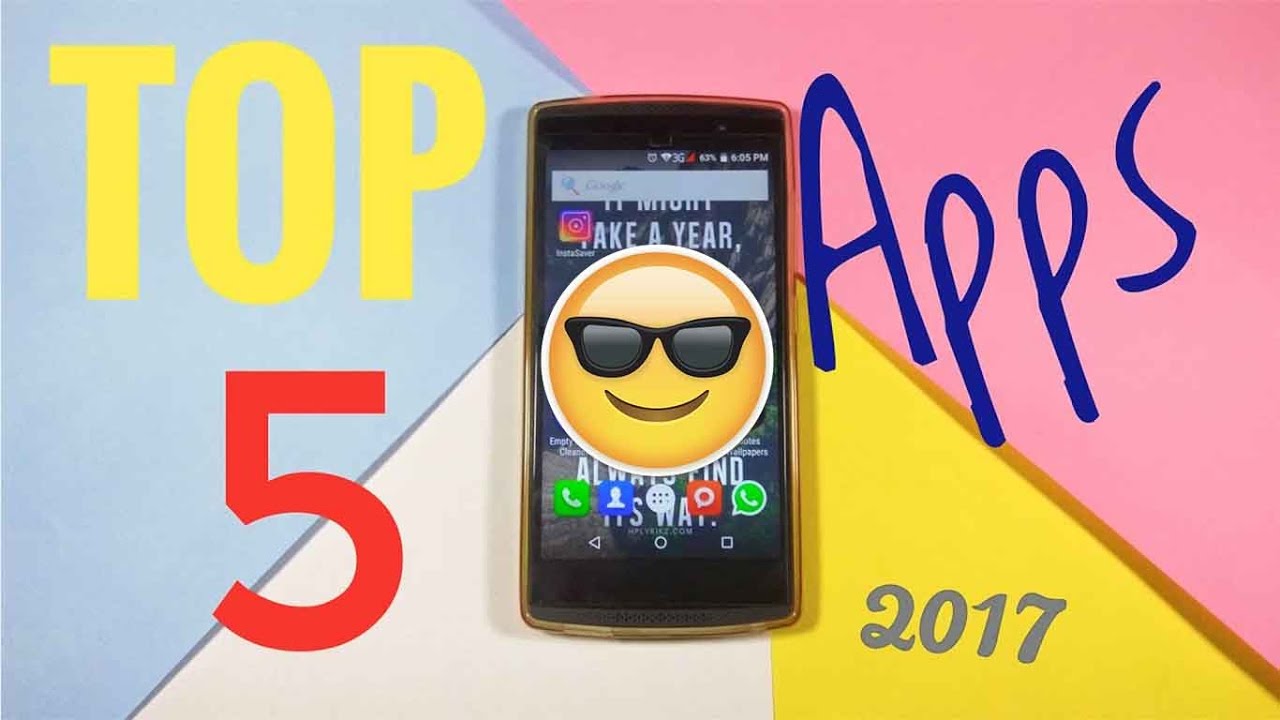 Top 5 Best Android Apps 2017