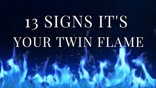 13 signs they are your twin flame #twinflame #twinflames