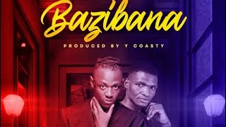 Y Coasty - Bazibana Ft. Mumble Jumble