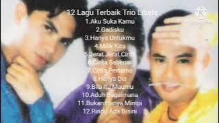 12 Lagu Terbaik Trio Libels