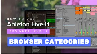 Ableton Live 11 Essential Training The Basics: Browser categories