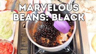 Marvelous Beans: Black