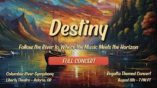 Destiny Concert (2026) | Columbia River Symphony