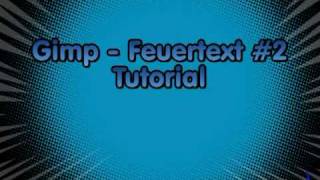 Gimp - Feuertext Tutorial #2