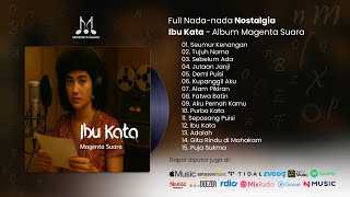 Ibu Kata - Full Album Suasana Nostalgia Nada Kenangan | Magenta Suara