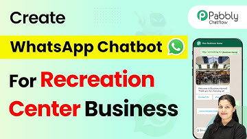 How to Create a WhatsApp Chatbot for Your Recreation Center Business