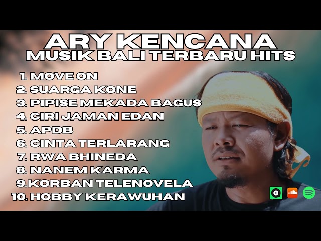 ARY KENCANA FULL ALBUM | KUMPULAN LAGU BALI TERBARU BY ARY KENCANA - BALI MUSIK class=