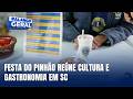 Lages celebra cultura serrana com gastronomia na Festa do Pinhão