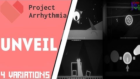 Unveil by Creo - 4 Variations | Project Arrhythmia