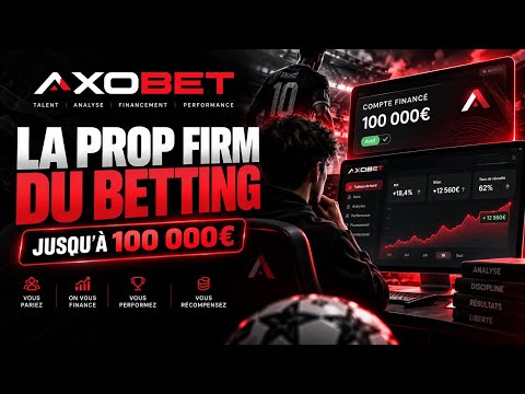 AxoBet : Comment obtenir un compte financé pour les paris sportifs ? (Prop firm betting)